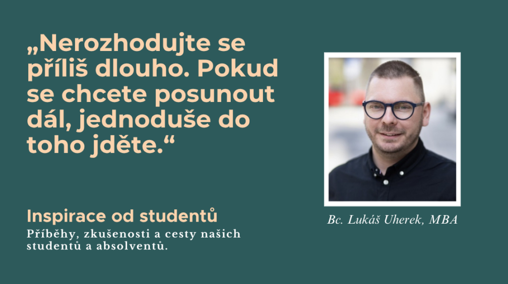 Inspirace od studentu Bc. Lukas Uherek MBA | Úvod - CZ