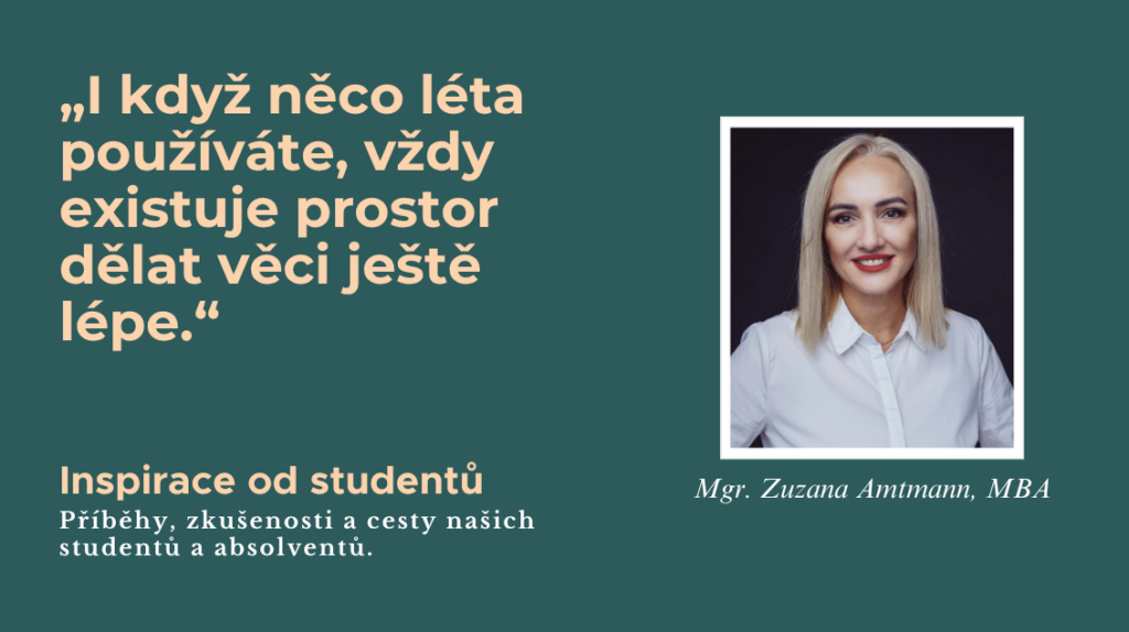 Inspirace od studentu Mgr. Zuzana Amtmann MBA | Novinky