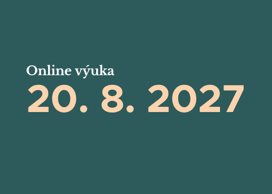 Online vyuka 20. 8. 2027 | Online výuka