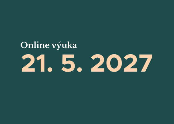 Online vyuka 21. 5. 2027 | Online výuka