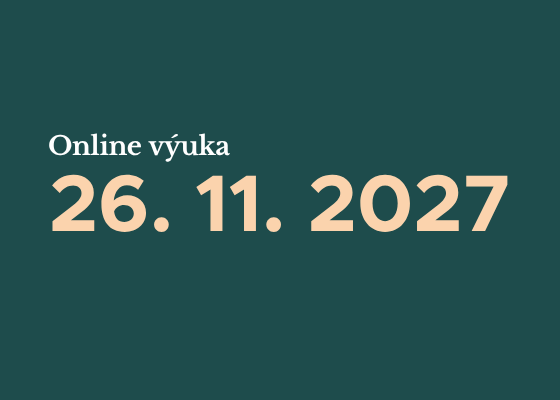 Online vyuka 26. 11. 2027 | Online výuka