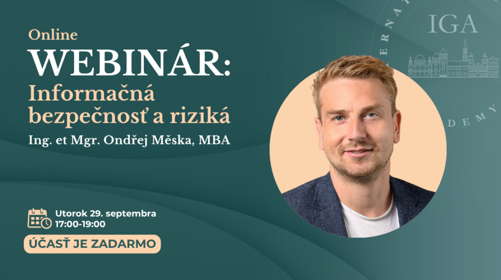 SK Online webinar Informacna bezpecnost a rizika Ing. et Mgr. Ondrej Meska MBA | Online webináre